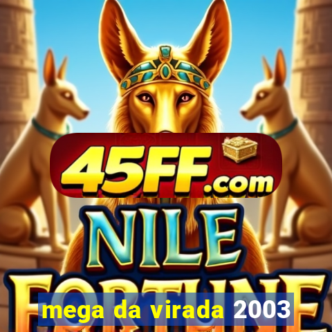 mega da virada 2003